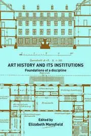 Cover of Art History and Its Institutions