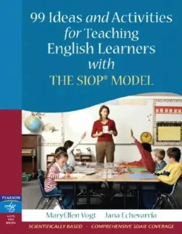 Cover of 99 Ideas and Activities for Teaching English Learners with the SIOP Model