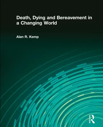Cover of Death, Dying and Bereavement in a Changing World