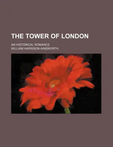 Cover of The Tower of London; an Historical Romance