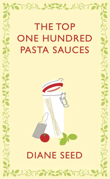 Cover of The Top One Hundred Pasta Sauces