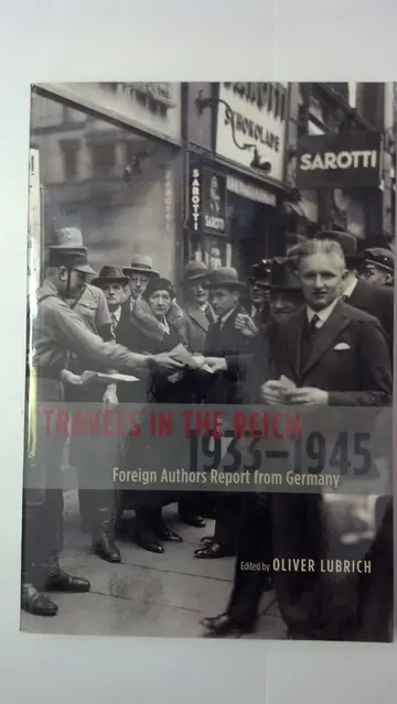 Cover of Travels in the Reich, 1933–1945 – Foreign Authors Report from Germany