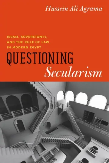 Cover of Questioning Secularism – Islam, Sovereignty, and the Rule of Law in Modern Egypt