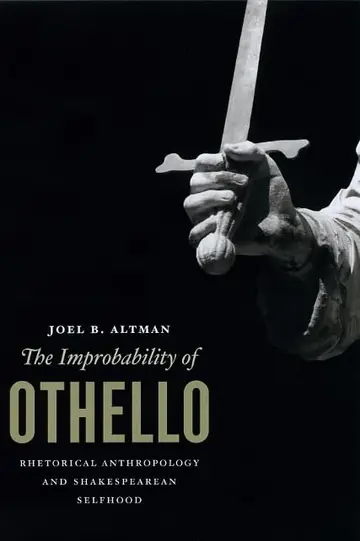 Cover of The Improbability of Othello – Rhetorical Anthropology and Shakespearean Selfhood