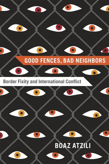 Cover of Good Fences, Bad Neighbors