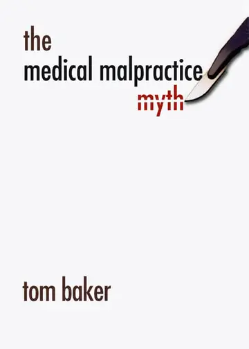 Cover of The Medical Malpractice Myth