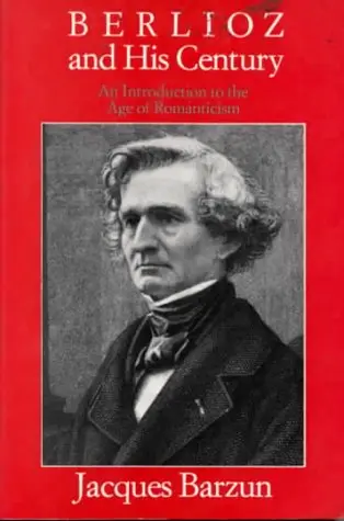 Cover of Berlioz & his Century