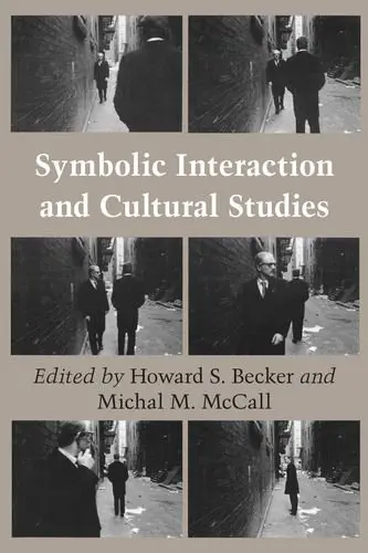 Cover of Symbolic Interaction and Cultural Studies