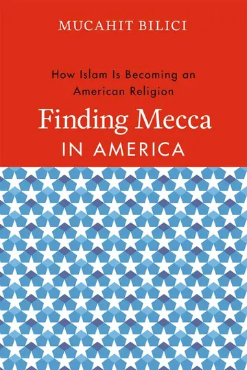 Cover of Finding Mecca in America – How Islam is Becoming an American Religion