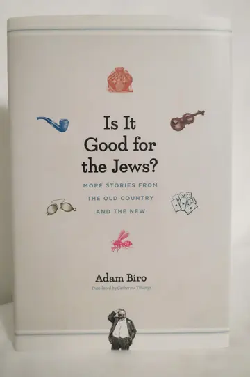 Cover of Is It Good for the Jews? – More Stories from the Old Country and the New Translated by Catherine Tihanyi