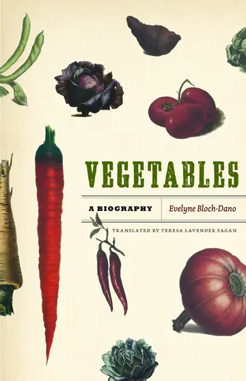 Cover of Vegetables – A Biography