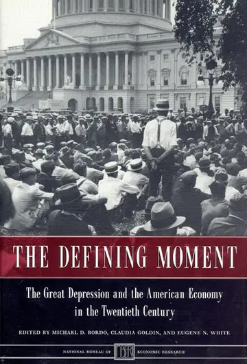 Cover of The Defining Moment – The Great Depression & the American Economy in the Twentieth Century