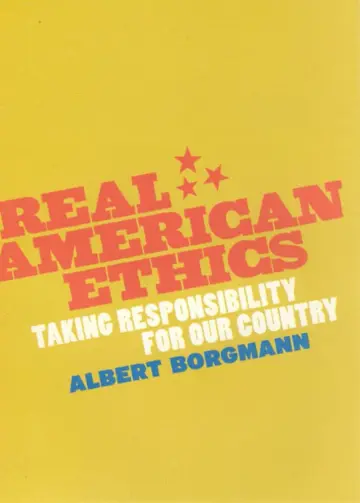 Cover of Real American Ethics – Taking Responsibility for Our Country