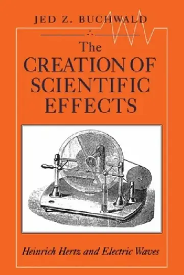 Cover of The Creation of Scientific Effects