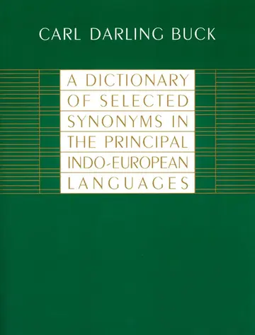 Cover of A Dictionary of Selected Synonyms in the Principal Indo-European Languages