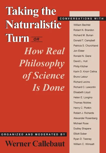 Cover of Taking the Naturalistic Turn or How Real Philosophy of Science Is Done