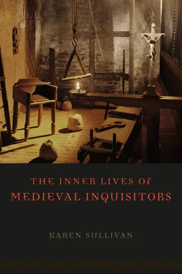 Cover of The Inner Lives of Medieval Inquisitors