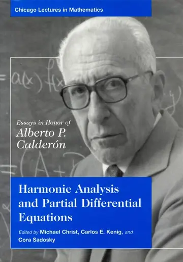 Cover of Harmonic Analysis & Partial Differential Equations –Essays in Honor of Alberto Caldron