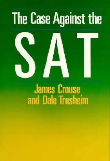 Cover of The Case Against the SAT