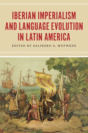 Cover of Iberian Imperialism and Language Evolution in Latin America