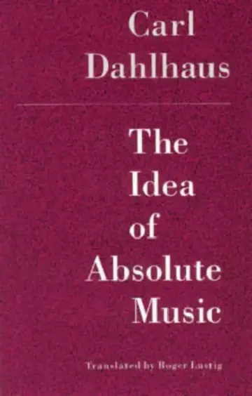 Cover of The Idea of Absolute Music