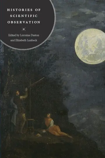 Cover of Histories of Scientific Observation