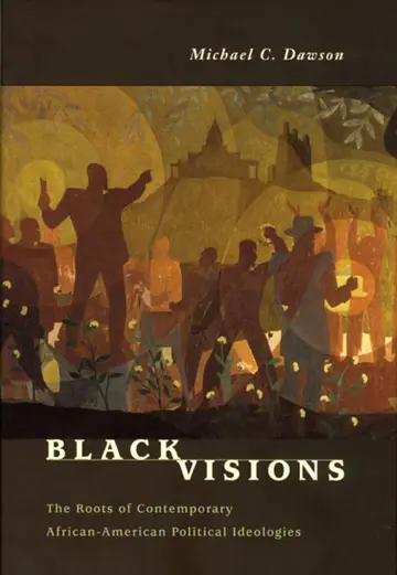 Cover of Black Visions – The Roots of Contemporary African– American Political Ideologies