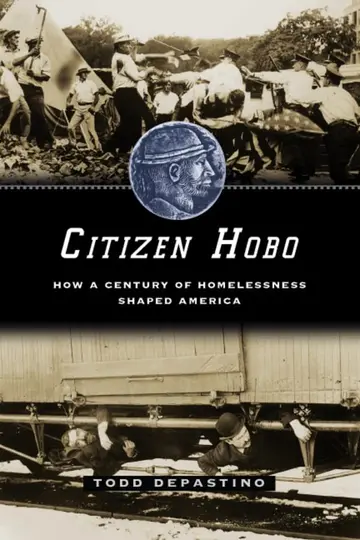 Cover of Citizen Hobo – How a Century of Homelessness Shaped America
