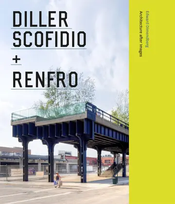 Cover of Diller Scofidio + Renfro