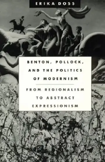 Cover of Benton, Pollock, and the Politics of Modernism