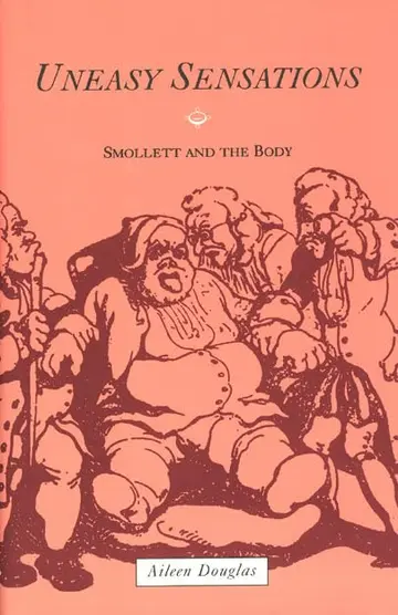 Cover of Uneasy Sensations – Smollett & the Body