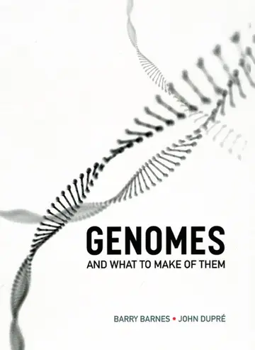 Cover of Genomes and What to Make of Them