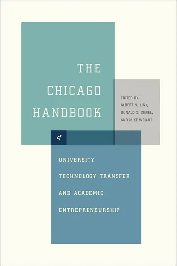 Cover of The Chicago Handbook of University Technology and Transfer and Academic Entrepreneurship