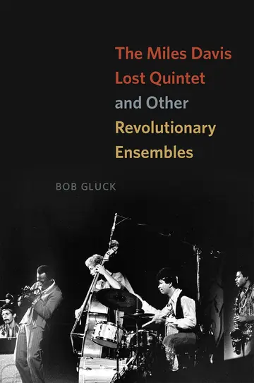 Cover of The Miles Davis Lost Quintet and Other Revolutionary Ensembles