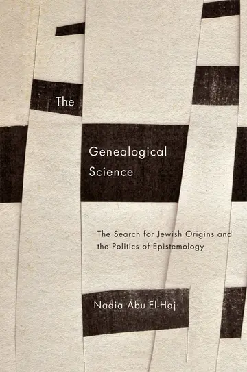 Cover of The Genealogical Science – The Search for Jewish Origins and the Politics of Epistemology