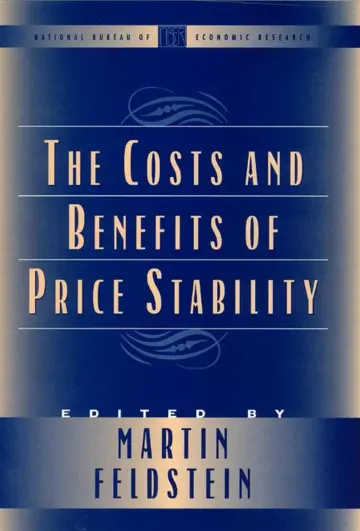 Cover of The Costs and Benefits of Price Stability ((NBER) National Bureau of Economic Research Conference Reports)