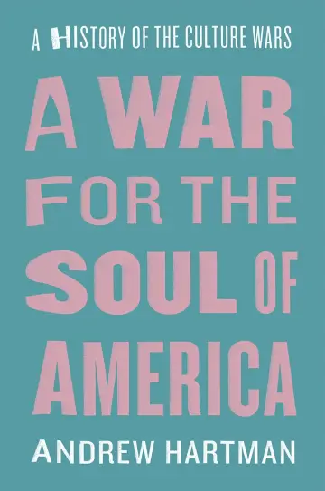 Cover of A War for the Soul of America – A History of the Culture Wars
