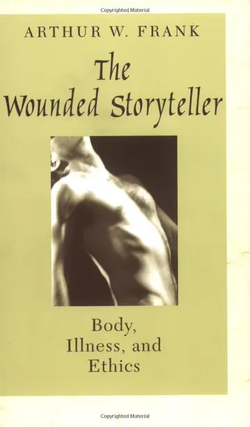 Cover of The Wounded Storyteller – Body, Illness, & Ethnics (Paper)