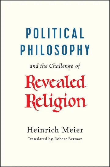 Cover of Political Philosophy and the Challenge of Revealed Religion