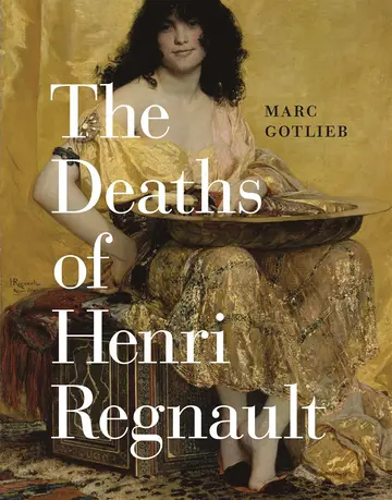 Cover of The Deaths of Henri Regnault