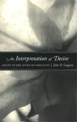 Cover of An Interpretation of Desire – Essays in the Study of Sexuality