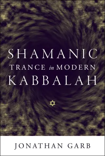 Cover of Shamanic Trance in Modern Kabbalah