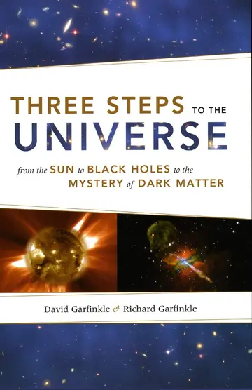 Cover of Three Steps to the Universe – From the Sun to Black Holes to the Mystery of Dark Matter