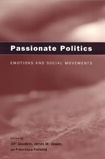 Cover of Passionate Politics – Emotions and Social Movements