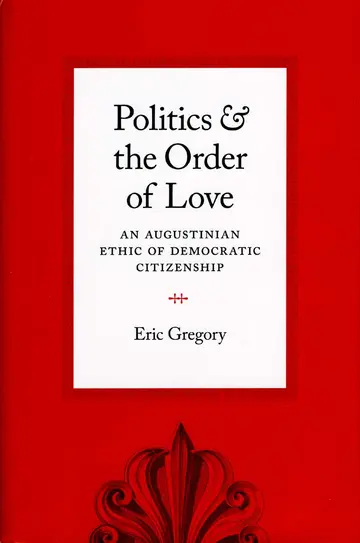 Cover of Politics and the Order of Love