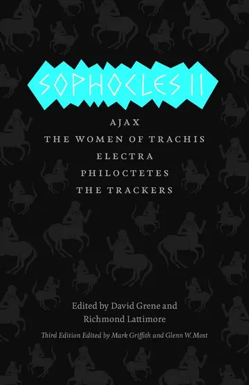 Cover of Sophocles II – Ajax, the Women of Trachis, Electra, Philoctetes, the Trackers