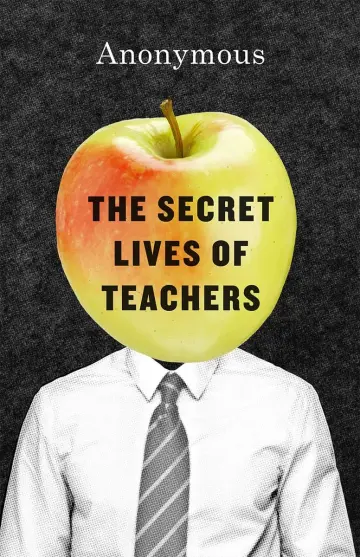 Cover of The Secret Lives of Teachers