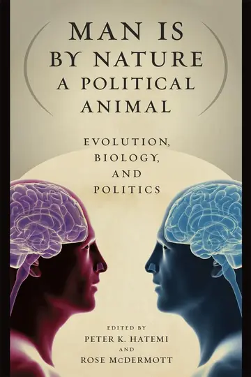 Cover of Man is by Nature a Political Animal – Evolution, Biology and Politics
