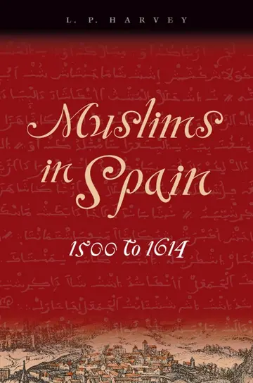 Cover of Muslims in Spain, 1500 to 1614