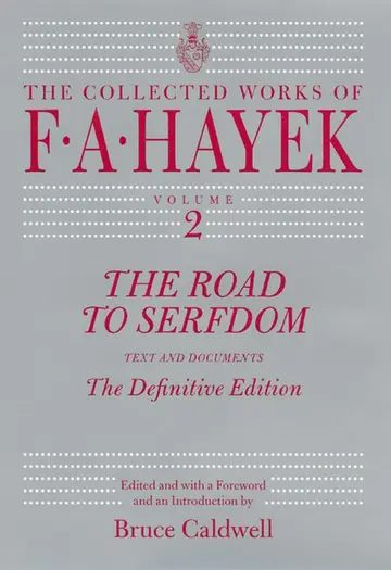 Cover of The Road to Serfdom – Text and Documents – The Definitive Edition